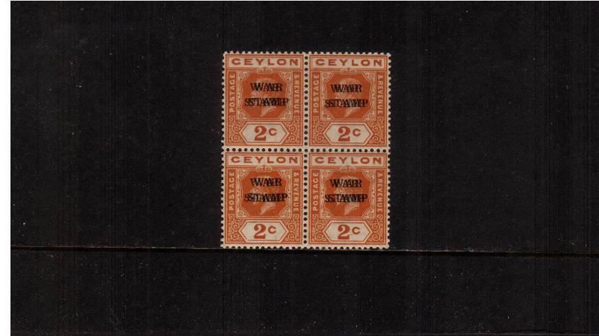 2c Brown-Orange overprinted ''WAR STAMP''<br/>
A superb unmounted mint block of four showing a superb example of the<br/>SG listed variety ''Overprint Double''. SG Cat 128


<br/><b>UDX</b>