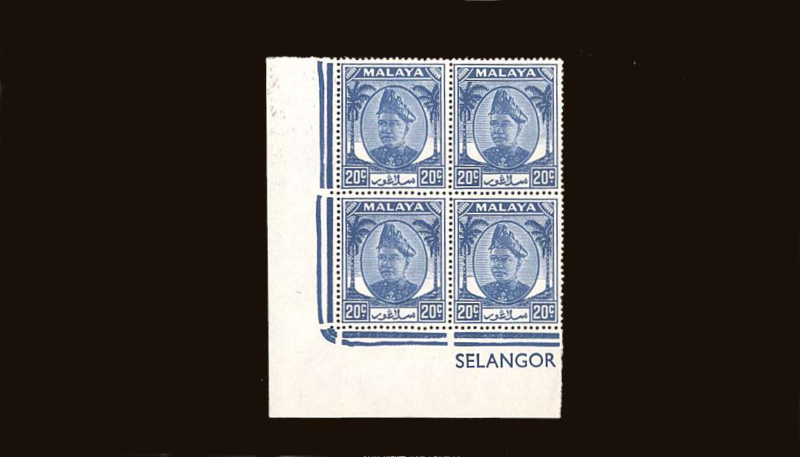 20c Bright Blue
<br/>in a superb unmounted mint SW corner <b>''SELANGOR''</b> block of four.
<br/><b>QQB</b>